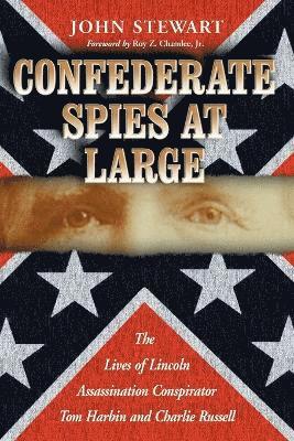 John Stewart - Confederate Spies at Large, Häftad