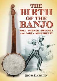 bokomslag The Birth of the Banjo