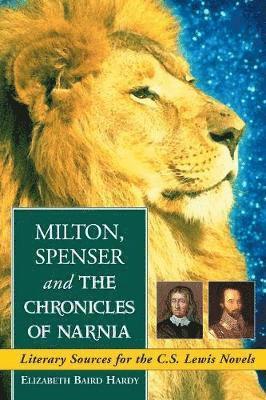 bokomslag Milton, Spenser and the &quot;&quot;Chronicles of Narnia