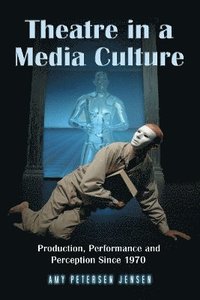 bokomslag Theatre in a Media Culture