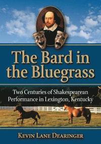 bokomslag The Bard in the Bluegrass