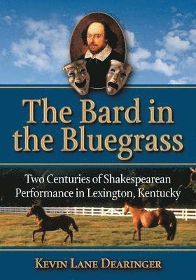 The Bard in the Bluegrass 1