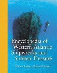 bokomslag Encyclopedia of Western Atlantic Shipwrecks and Sunken Treasure