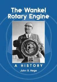 bokomslag The Wankel Rotary Engine