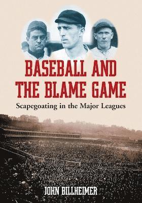 Baseball and the Blame Game