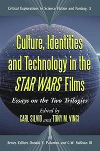 bokomslag Culture, Identities and Technology in the Star Wars Films