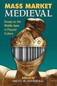 bokomslag Mass Market Medieval