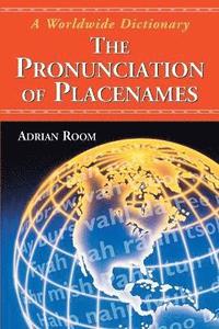 bokomslag The Pronunciation of Placenames