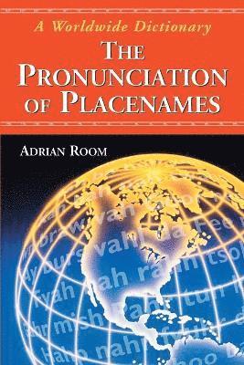 bokomslag The Pronunciation of Placenames