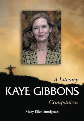 bokomslag Kaye Gibbons