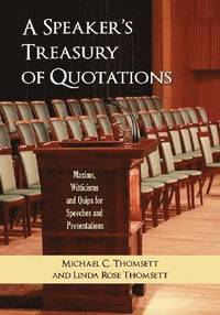 bokomslag A Speaker's Treasury of Quotations