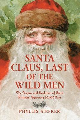 Santa Claus, Last of the Wild Men 1