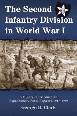 The Second Infantry Division in World War I 1