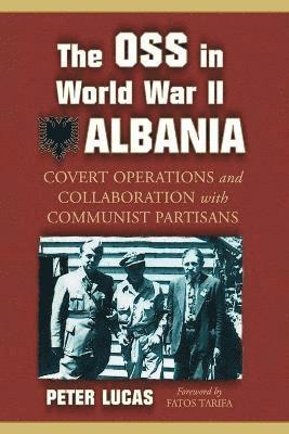 Peter Lucas - OSS in World War II Albania, Häftad
