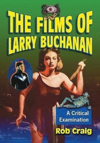 bokomslag Films of Larry Buchanan