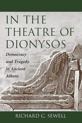 bokomslag In the Theatre of Dionysos