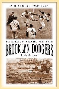 bokomslag The Last Years of the Brooklyn Dodgers