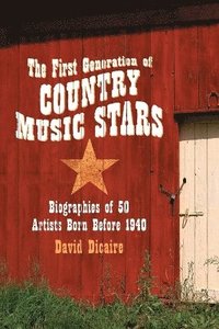 bokomslag First Generation of Country Music Stars