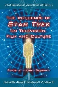 bokomslag The Influence of Star Trek on Television, Film and Culture