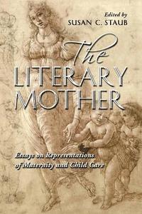 bokomslag The Literary Mother