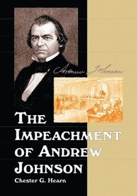 bokomslag The Impeachment of Andrew Johnson