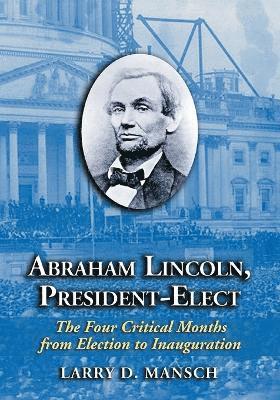 bokomslag Abraham Lincoln, President-Elect