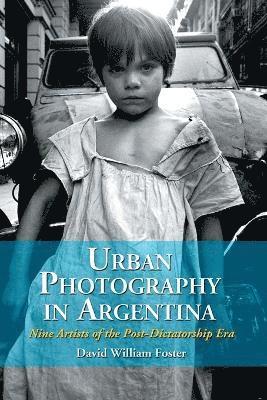 David William Foster - Urban Photography in Argentina, Häftad