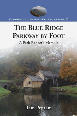 The Blue Ridge Parkway by Foot 1