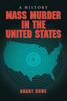 Mass Murder in the United States 1