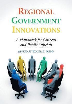 Roger L. Kemp - Regional Government Innovations, Häftad