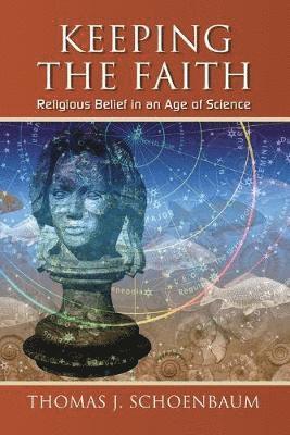 Thomas J. Schoenbaum - Keeping the Faith, Häftad