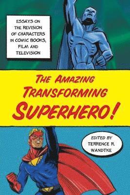 Terrence R. Wandtke - Amazing Transforming Superhero!, Häftad