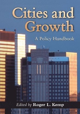 Roger L. Kemp - Cities and Growth, Häftad