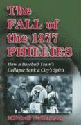 bokomslag The Fall of the 1977 Phillies