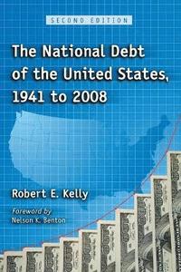 bokomslag The National Debt of the United States, 1941 to 2008, 2d ed.