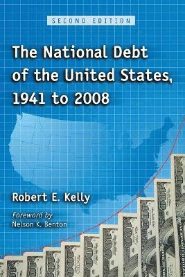 bokomslag National Debt of the United States, 1941 to 2008, 2d ed.