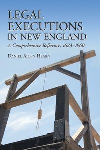 bokomslag Legal Executions in New England