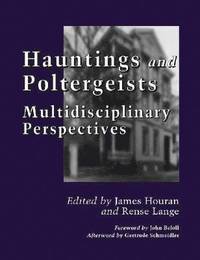 bokomslag Hauntings and Poltergeists