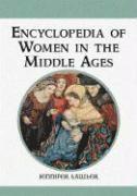 bokomslag Encyclopedia of Women in the Middle Ages