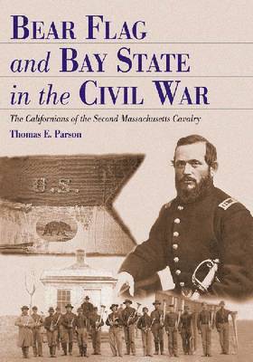 Bear Flag and Bay State in the Civil War 1