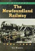 bokomslag The Newfoundland Railway, 1898-1969