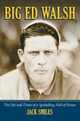 Jack Smiles - Big Ed Walsh, Häftad