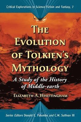 Elizabeth A. Whittingham, Elizabeth a. Whittingham, Donald E. Palumbo, C.W. Sullivan III, Iii C. W. Sullivan - Evolution of Tolkien's Mythology, Häftad