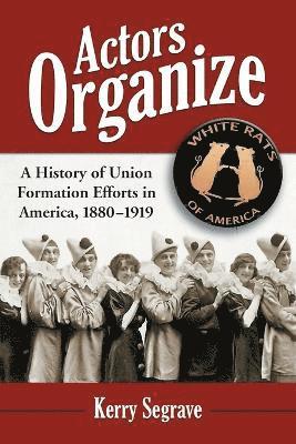 Kerry Segrave - Actors Organize, Häftad