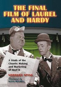bokomslag The Final Film of Laurel and Hardy