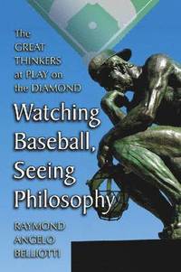bokomslag Watching Baseball, Seeing Philosophy