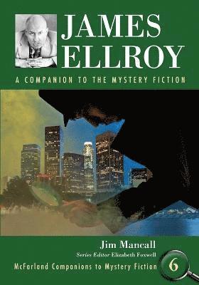 Jim Mancall, Elizabeth Foxwell - James Ellroy, Häftad