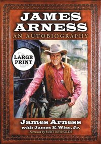 bokomslag James Arness: An Autobiography [LARGE PRINT]