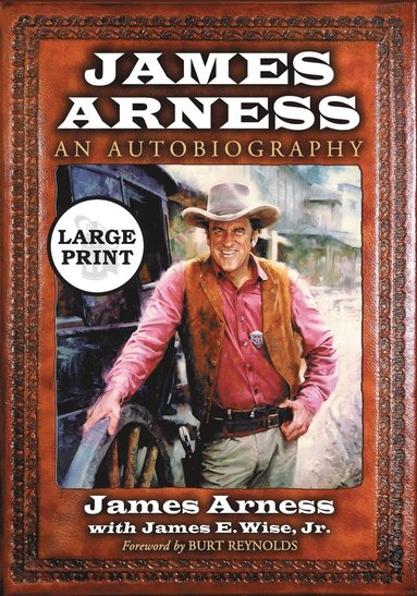 bokomslag James Arness: An Autobiography [LARGE PRINT]