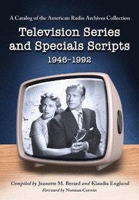 bokomslag Television Series and Specials Scripts, 1946-1992